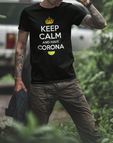 Keep Calm, Have Corona